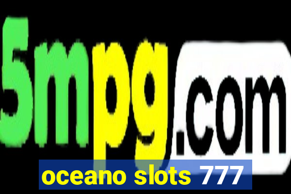 oceano slots 777